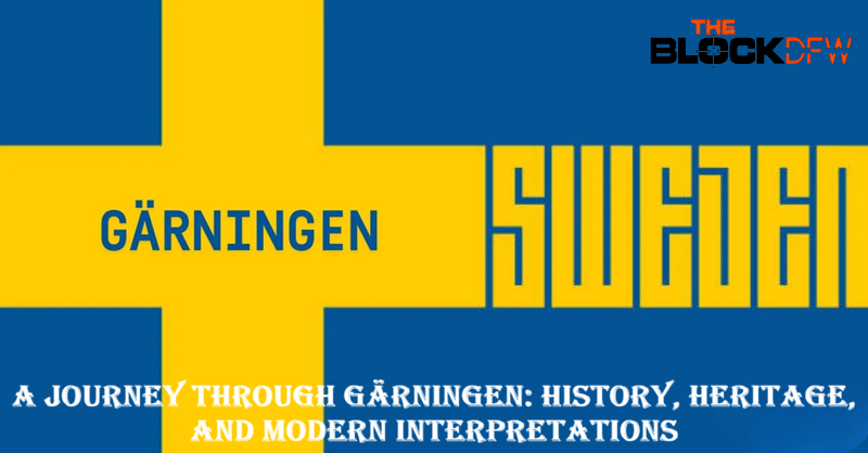 A Journey Through Gärningen History, Heritage, and Modern Interpretations